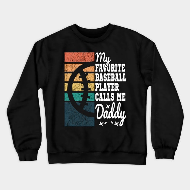 My Favorite Baseball Player Calls Me Daddy Cool Text Crewneck Sweatshirt by JaussZ